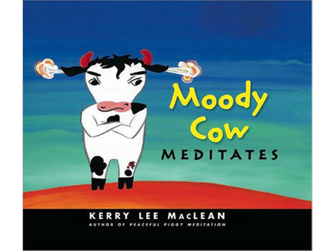 Moody Cow Meditates de Kerry Lee MacLean (Inglés)
