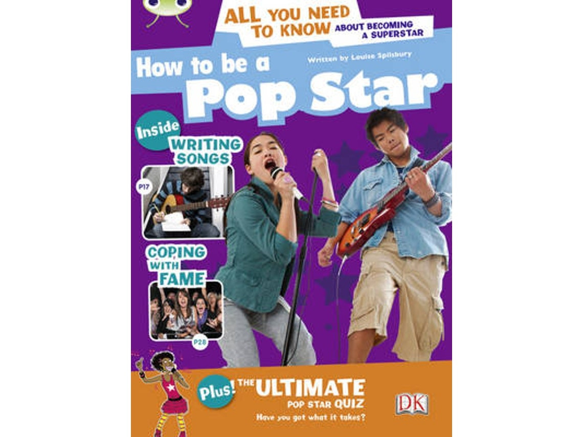 How to Be a Popstar by Louise Spilsbury (English)