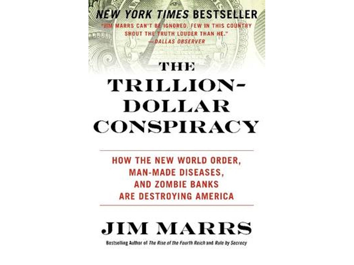 The Trillion-Dollar Conspiracy by Jim Marrs (English)