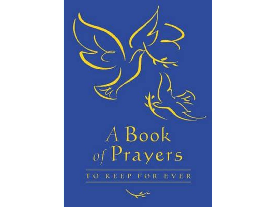 A Book of Prayers to Keep for Ever de Lois Rock (Inglés)