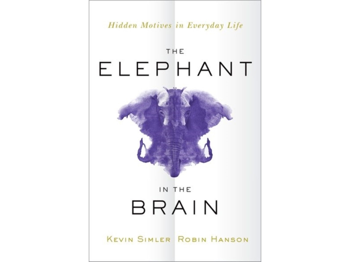 The Elephant in the Brain by Kevin Simler and Robin Hanson (English)