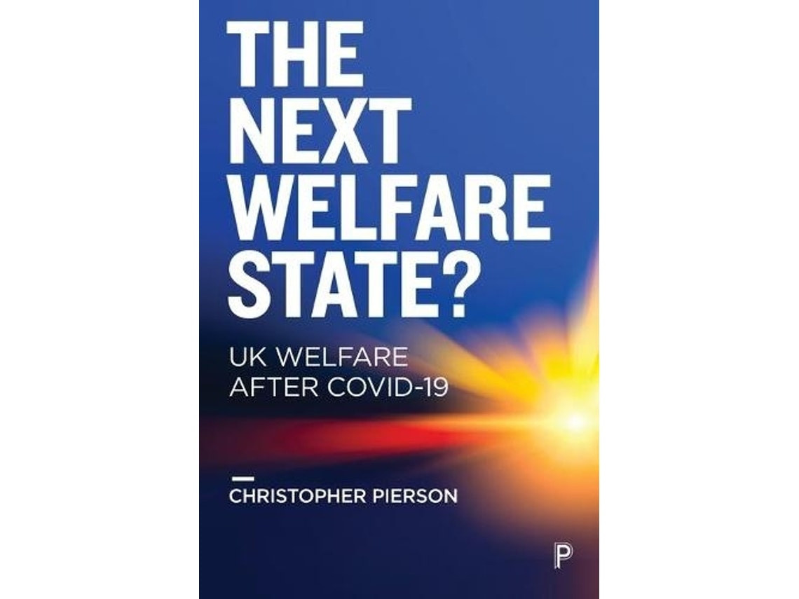 The Next Welfare State de Christopher Pierson (Inglés)
