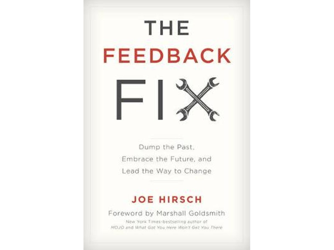 The Feedback Fix de Joe Hirsch (Inglés)