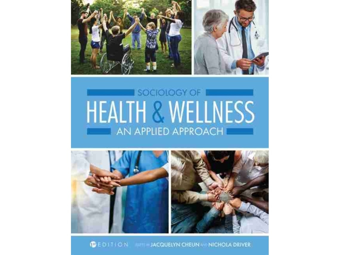 Sociology of Health and Wellness de Edited by Nichola Driver y Jacquelyn Cheun (Inglés)