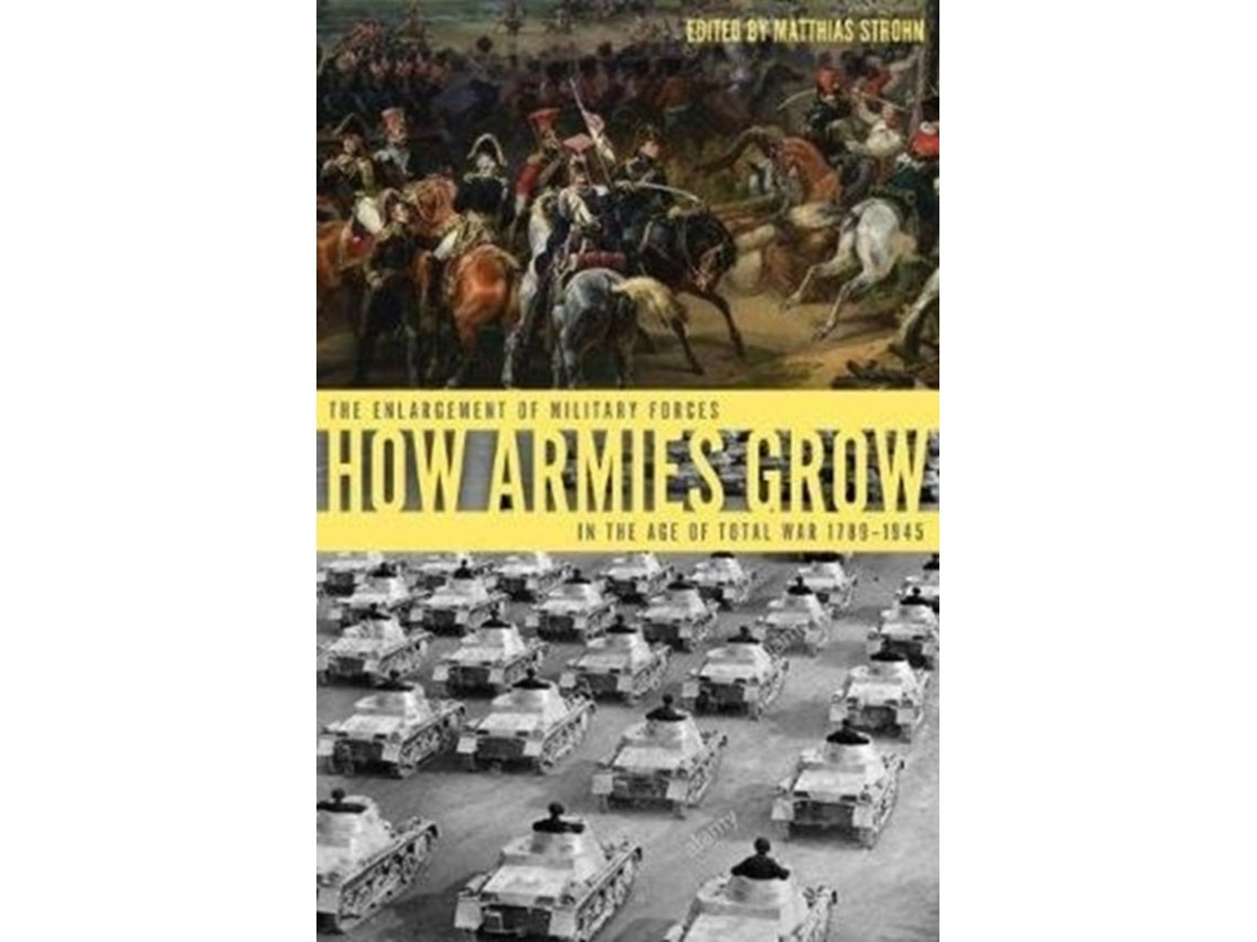 How Armies Grow by Matthias Strohn (English)