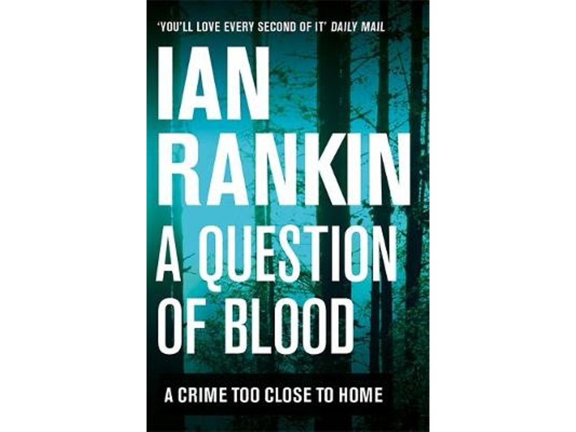 A Question of Blood by Ian Rankin (English)