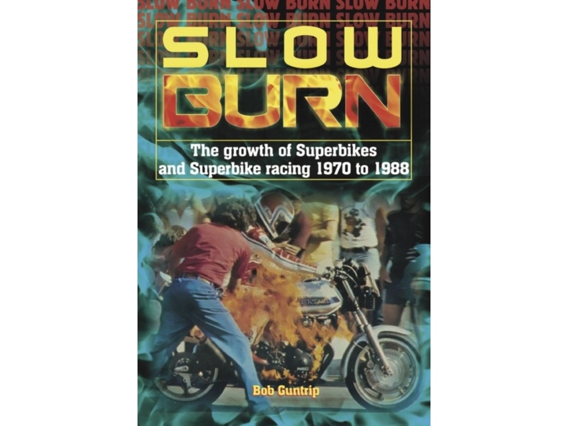 Slow Burn de Bob Guntrip (Inglés)