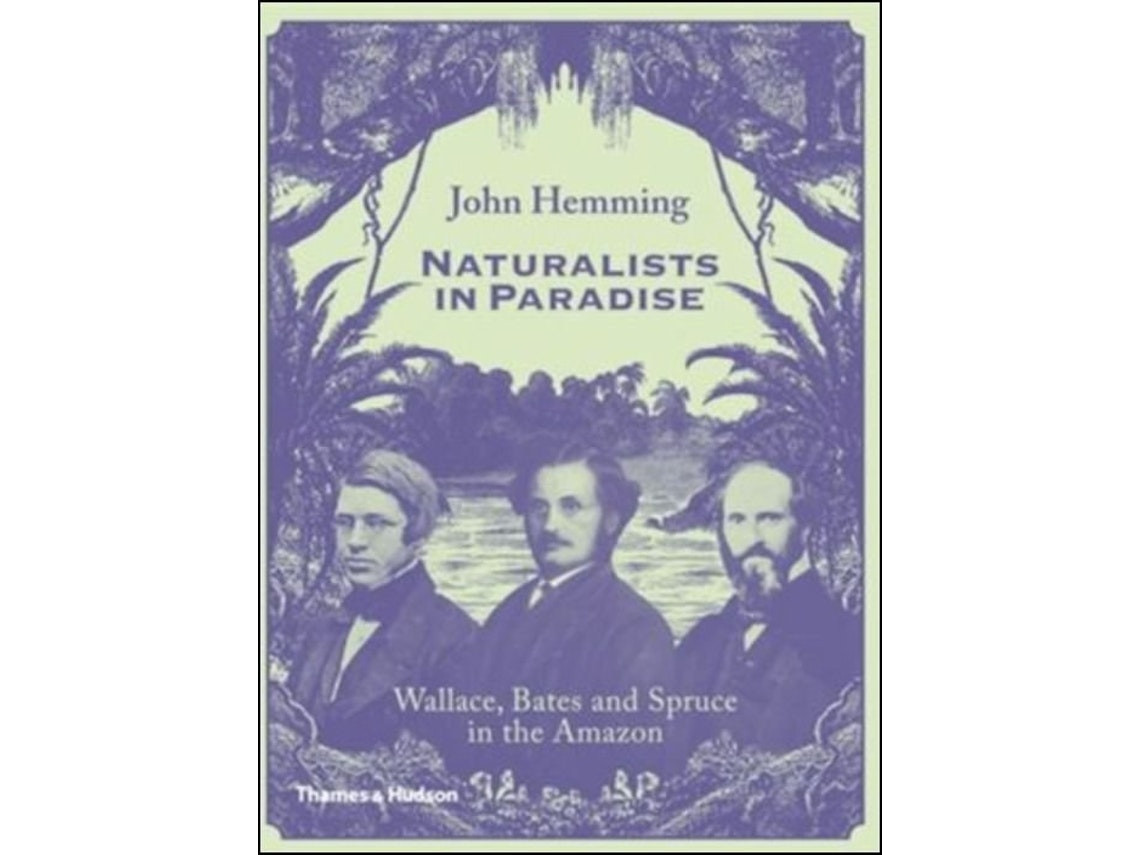 Naturalists in Paradise de John Hemming (Español)