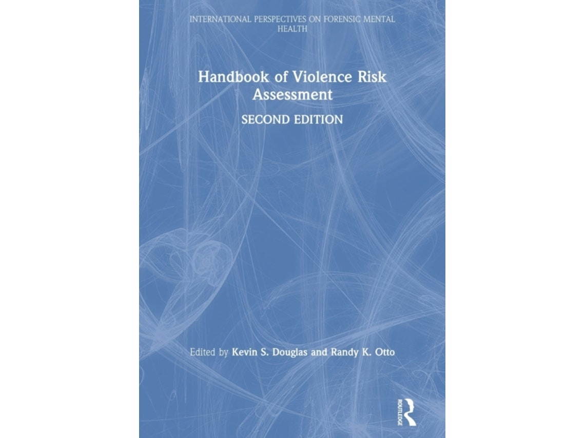 Handbook of Violence Risk Assessment de Kevin S Douglas y Randy K Otto (Inglés)