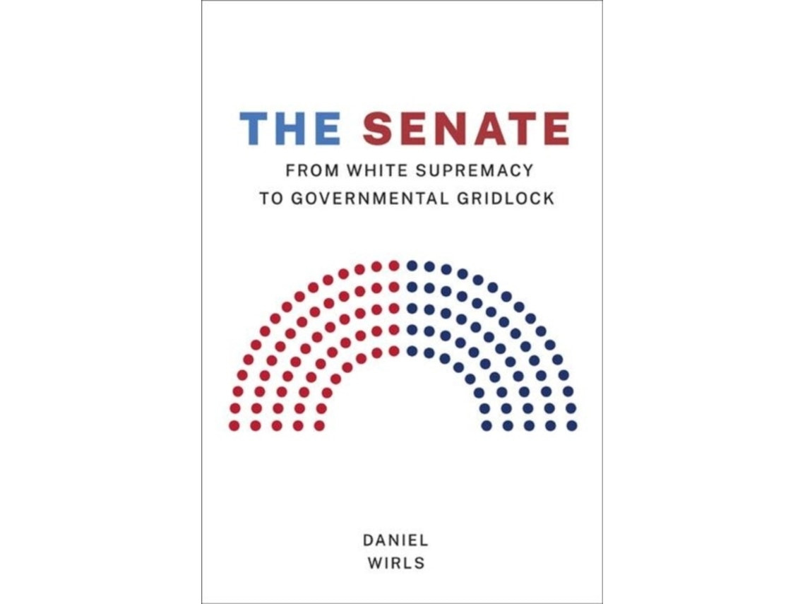 The Senate de Daniel Wirls (Inglés)