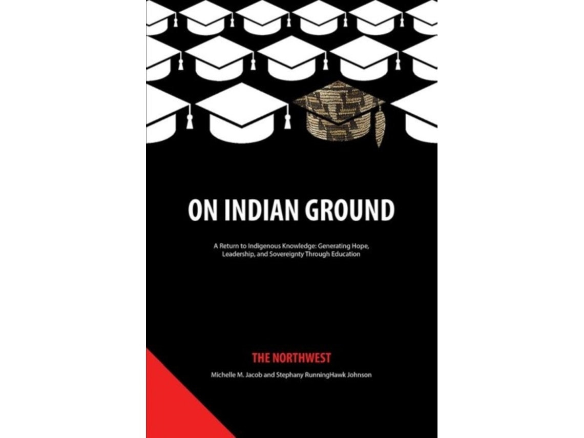 On Indian Ground de Edited by Stephany RunningHawk Johnson y Michelle M Jacob (Inglés)