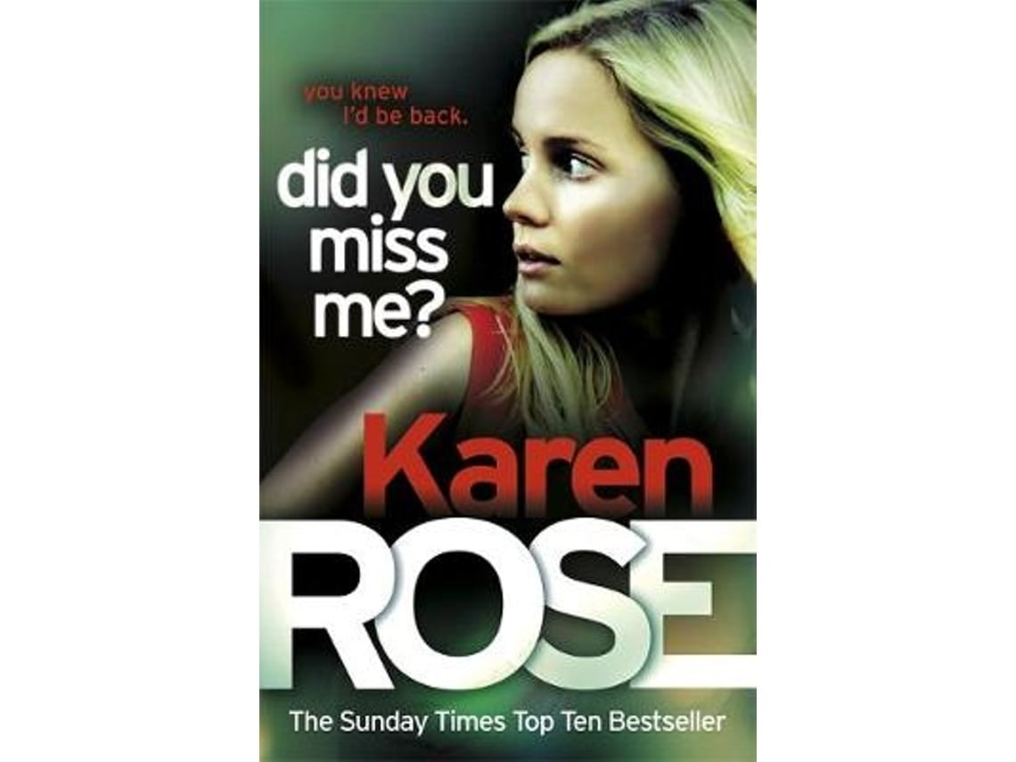 Did You Miss Me? de Karen Rose (Inglés)