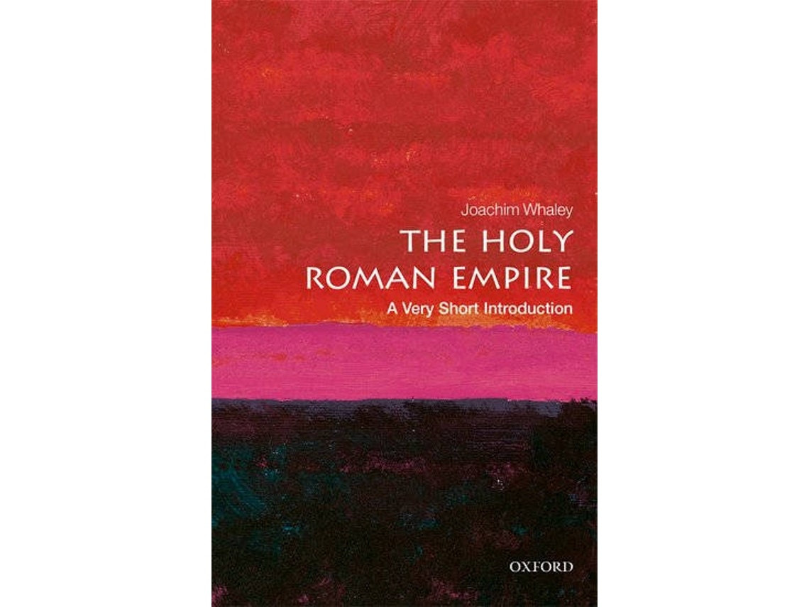 The Holy Roman Empire: A Very Short Introduction de Joachim Whaley (Inglés)