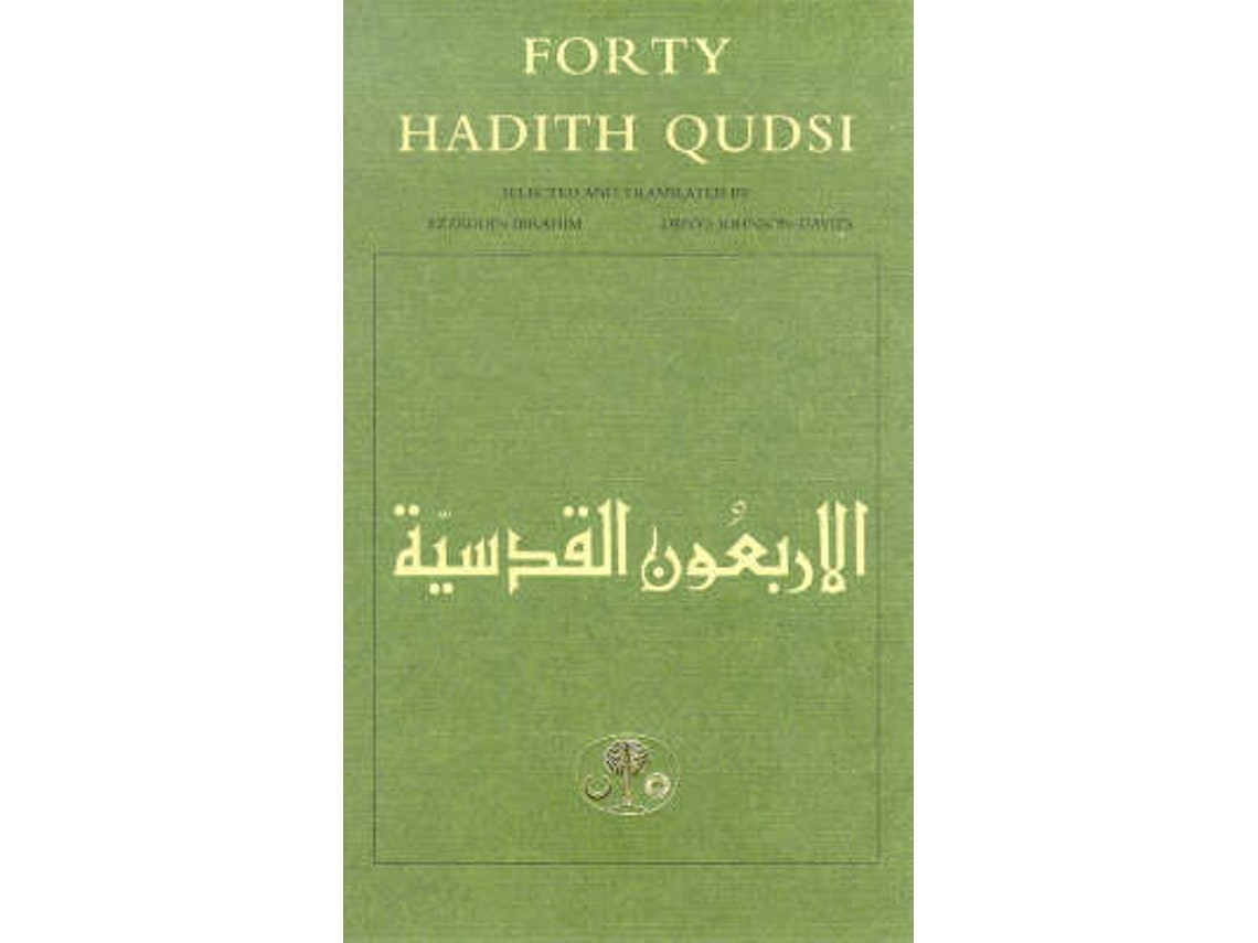 Forty Hadith Qudsi de Denys Johnson Davies y Ezzeddin Ibrahim (Inglés)