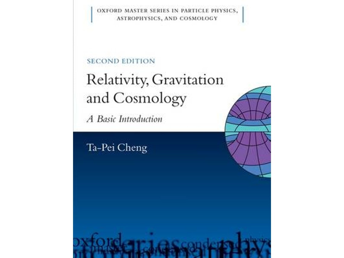 Relativity, Gravitation and Cosmology by Cheng Ta-Pei (English)