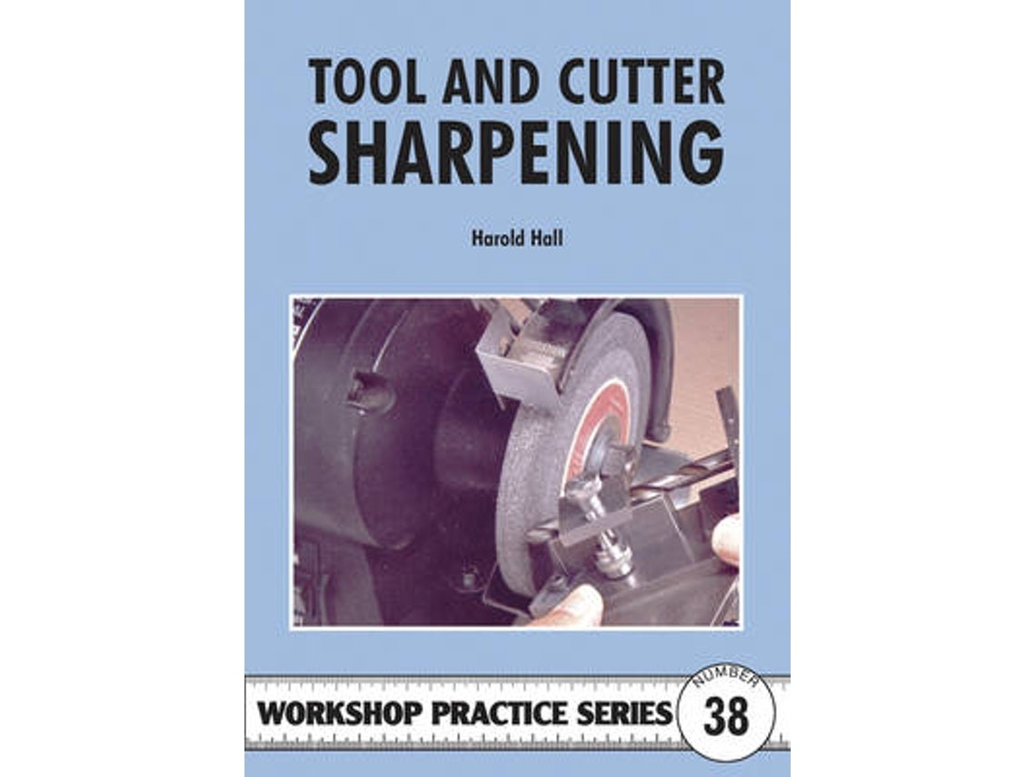 Tool and Cutter Sharpening de Harold Hall (Inglés)