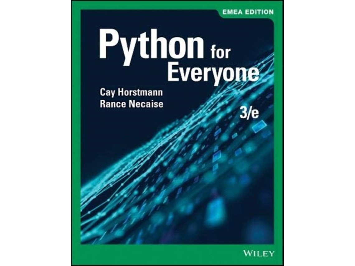 Python for Everyone de Cay S. Horstmann y Rance D. Necaise (Inglés)