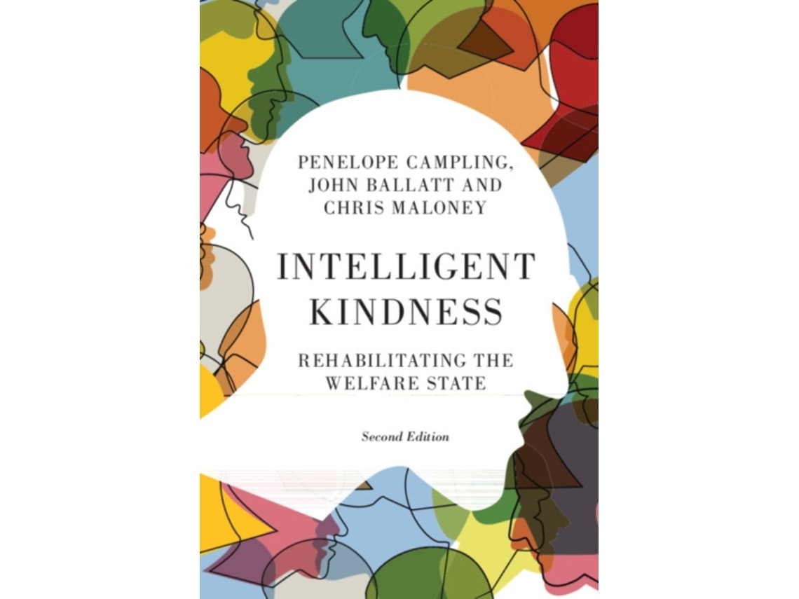 Intelligent Kindness de John Ballatt, Penelope Campling y Chris Maloney (Inglés)