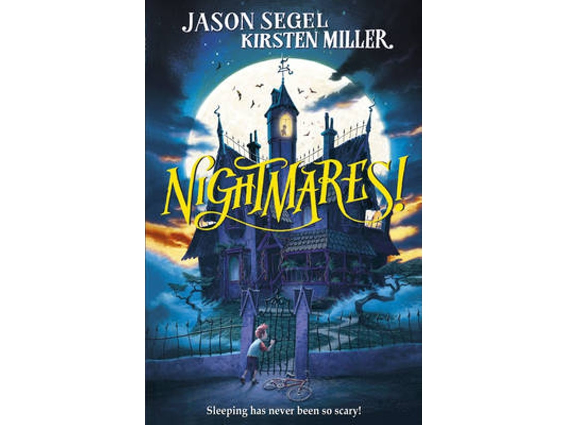 Nightmares by Jason Segel and Kirsten Miller (English)