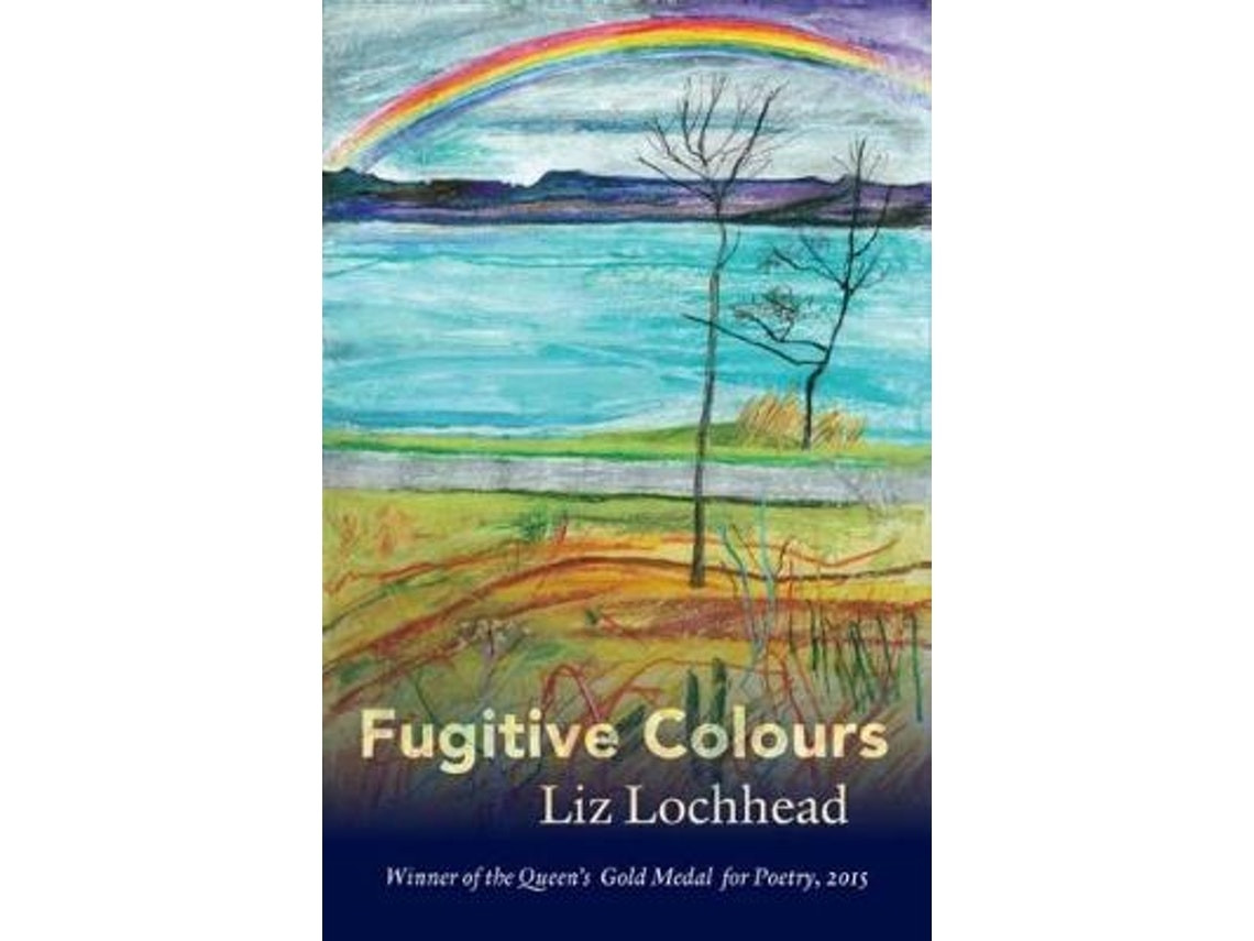 Fugitive Colours de Liz Lochhead (Inglés)