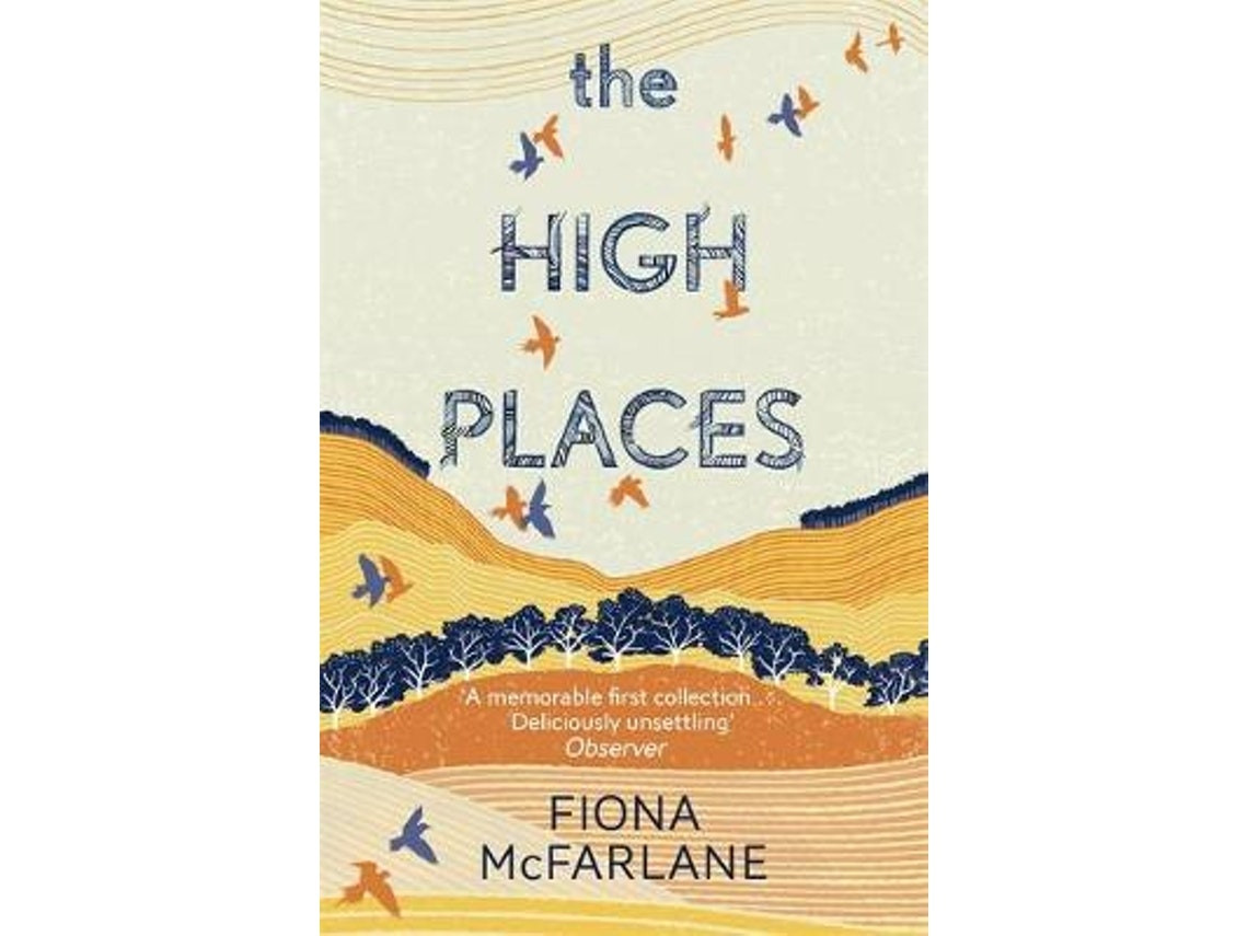 The High Places de Fiona McFarlane (Inglés)