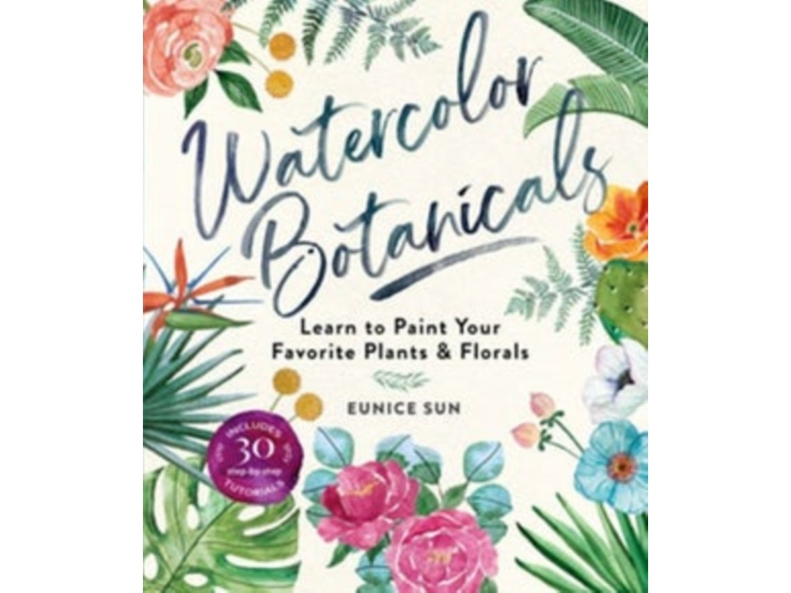 Watercolour Botanicals by Eunice Sun (English)