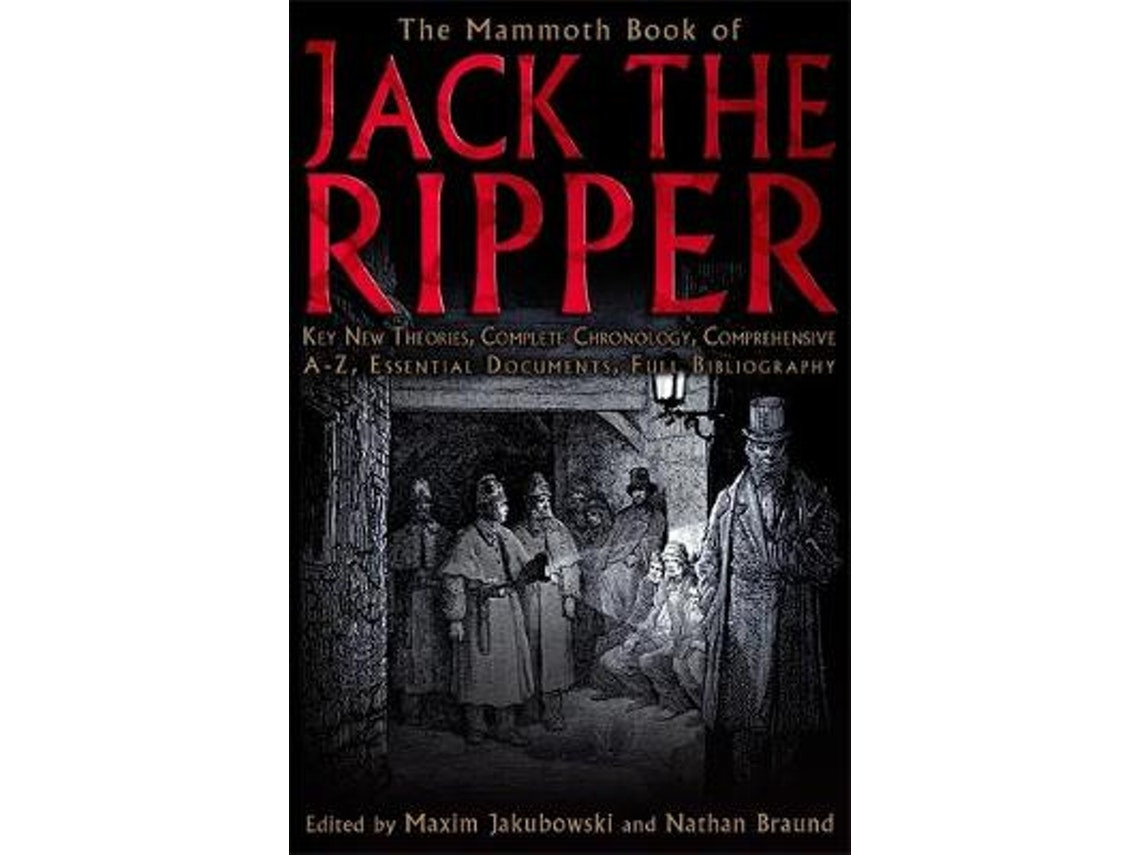 The Mammoth Book of Jack the Ripper de Maxim Jakubowski (Inglés)