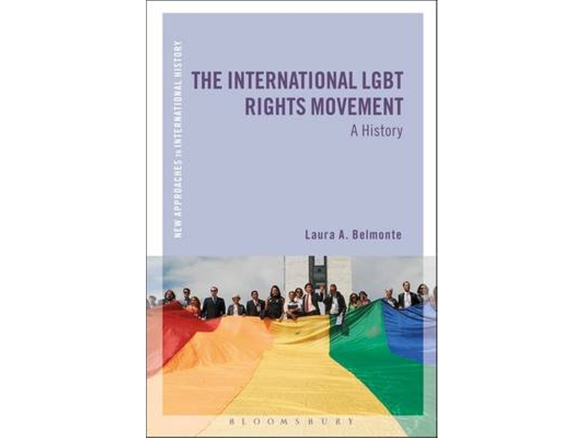 The International LGBT Rights Movement by Belmonte, Professor Laura A (English)