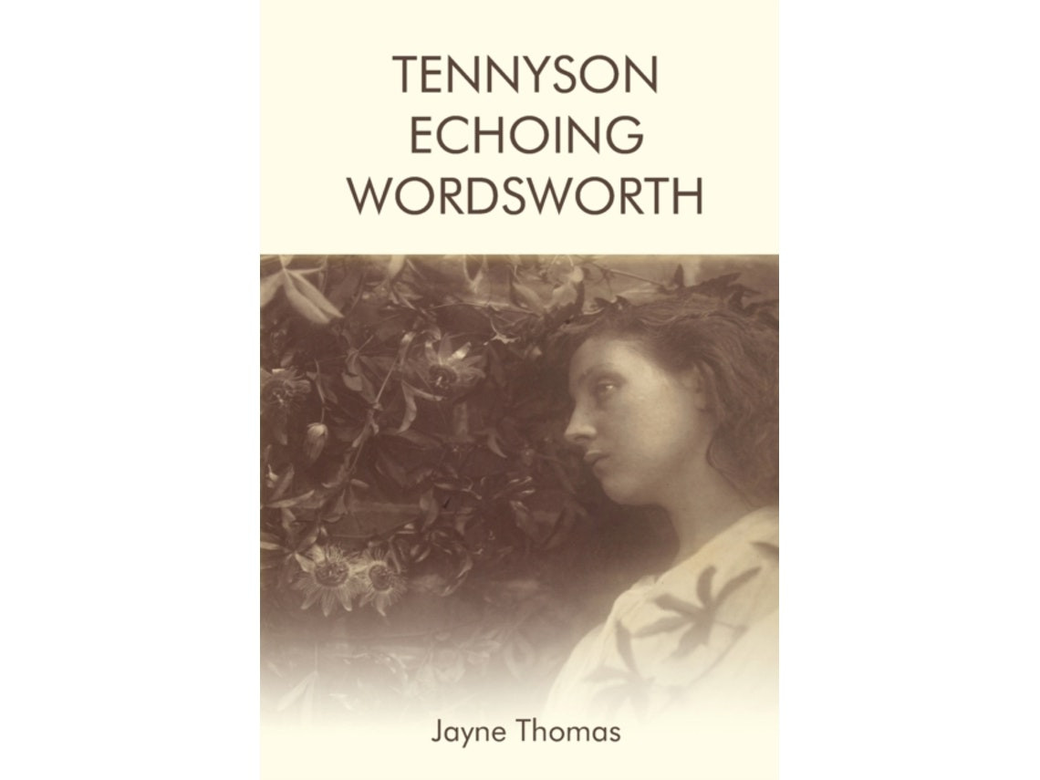 Tennyson Echoing Wordsworth de Jayne Thomas (Inglés)