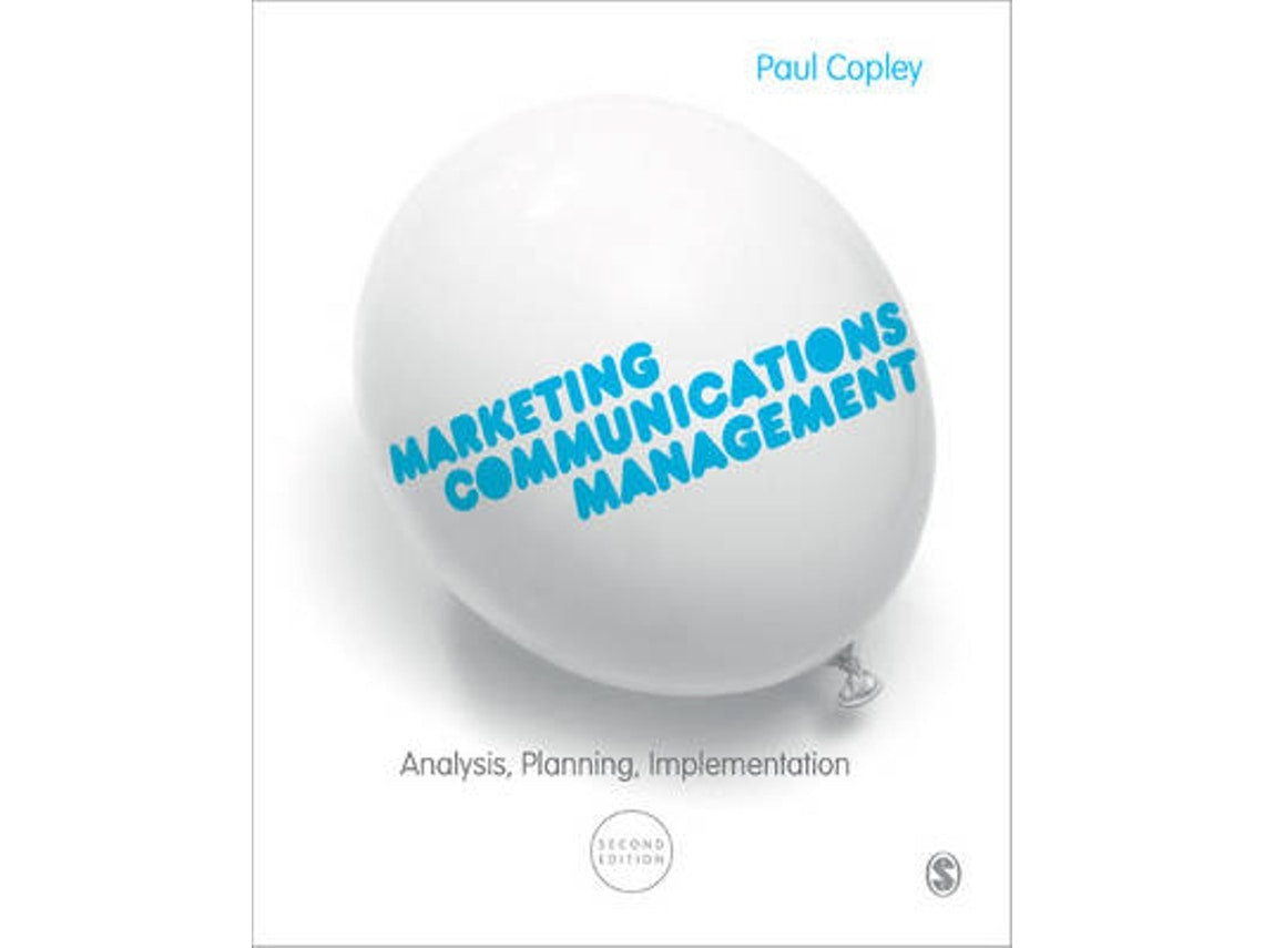 Marketing Communications Management de Paul Copley (Inglés)