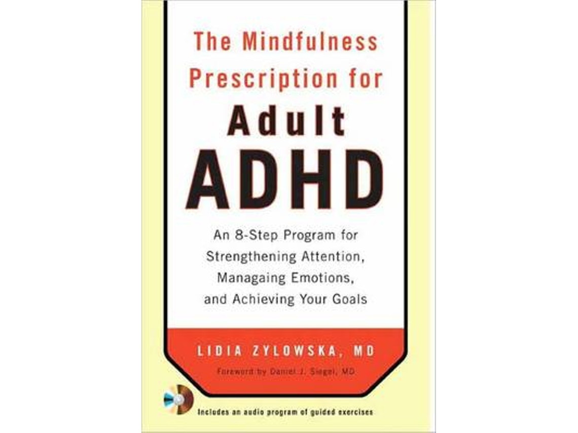 The Mindfulness Prescription de Lidia Zylowska (Inglés)
