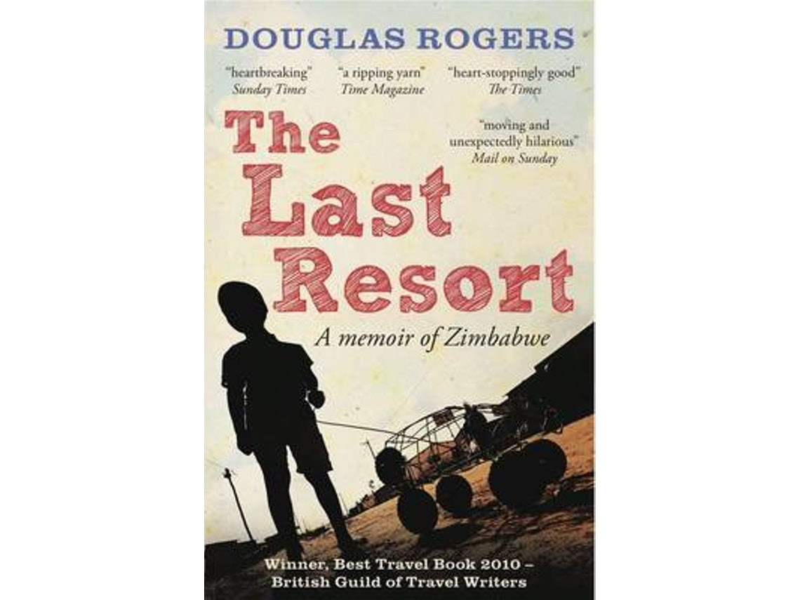 The Last Resort by Douglas Rogers (English)
