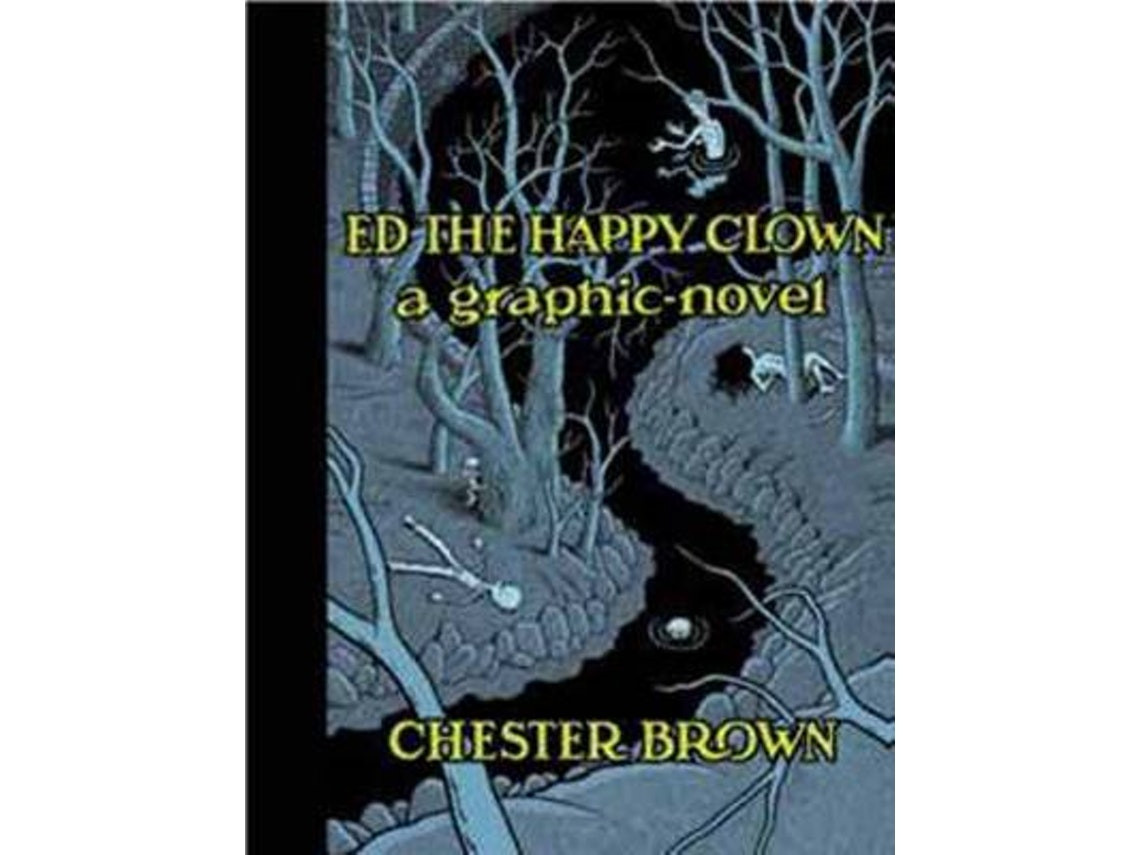 Ed, The Happy Clown de Chester Brown (Inglés)