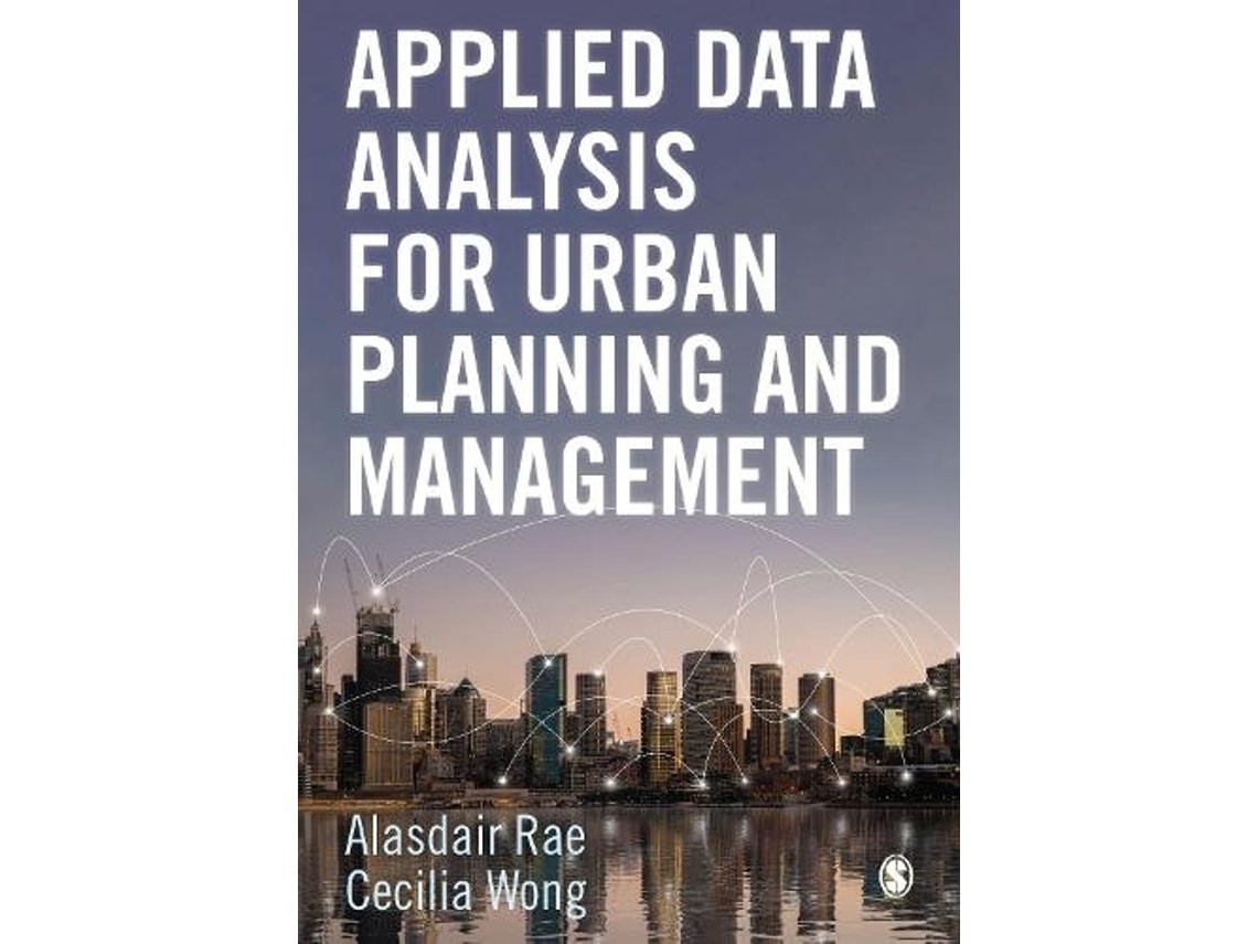 Applied Data Analysis for Urban Planning and Management de Edited by Alasdair Rae y Cecilia Wong (Inglés)