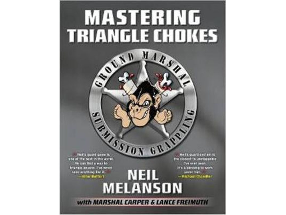 Mastering Triangle Chokes de Marshal D. Carper (Inglés)