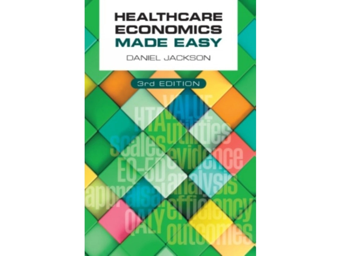 Healthcare Economics Made Easy by Daniel Jackson (English)
