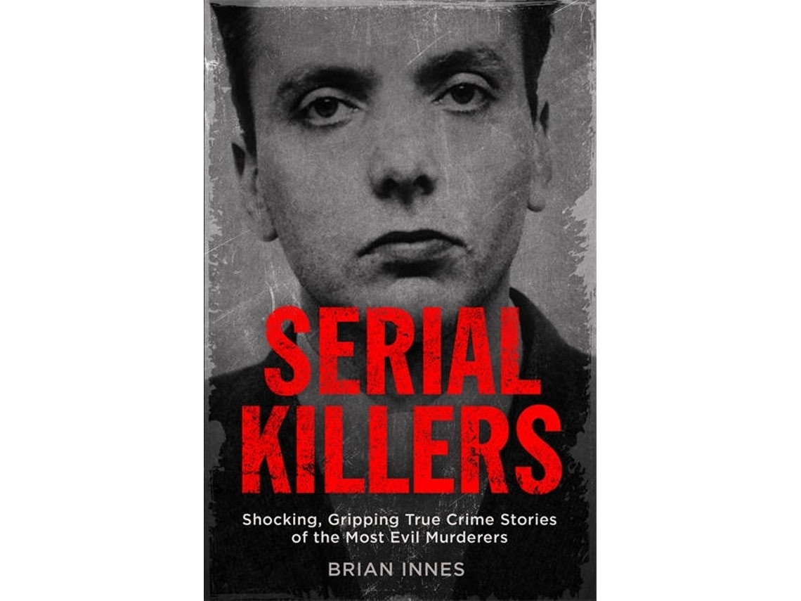 Serial Killers de Brian Innes (Inglés)