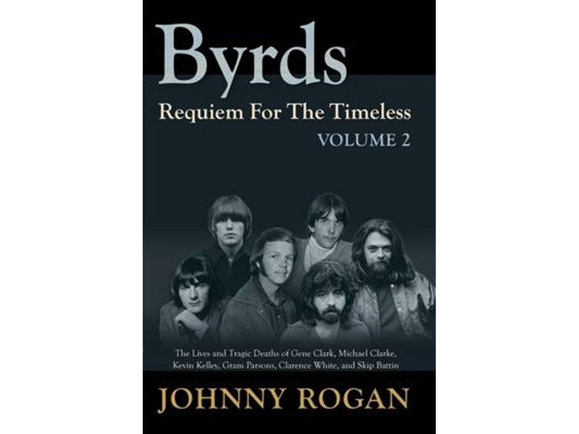 Requiem for the Timeless Volumen 2 de Johnny Rogan (Inglés)