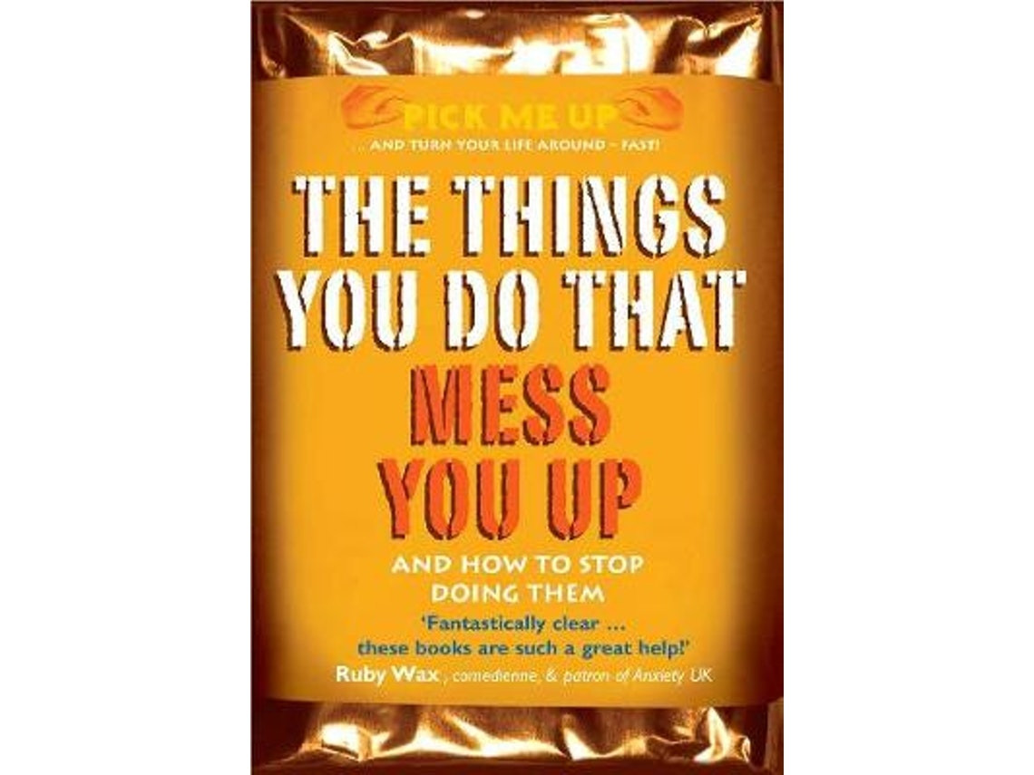 The Things You Do That Mess You Up de Dr Chris Williams (Inglés)
