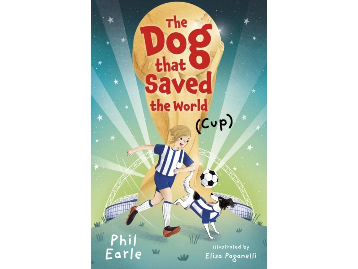 The Dog That Saved the World de Phil Earle (Inglés)