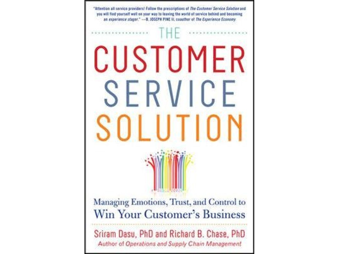 The Customer Service Solution de Sriram Dasu y Richard Chase (Inglés)