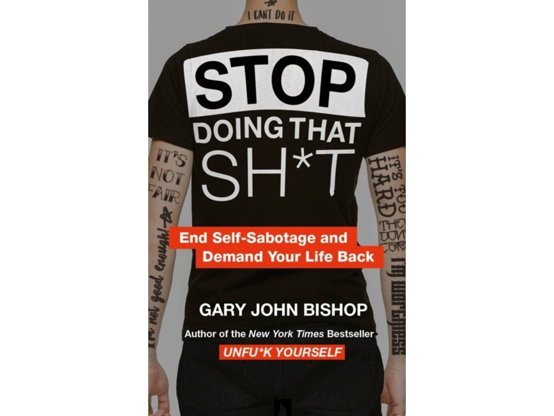 Stop Doing That Sh de Gary John Bishop (Inglés)