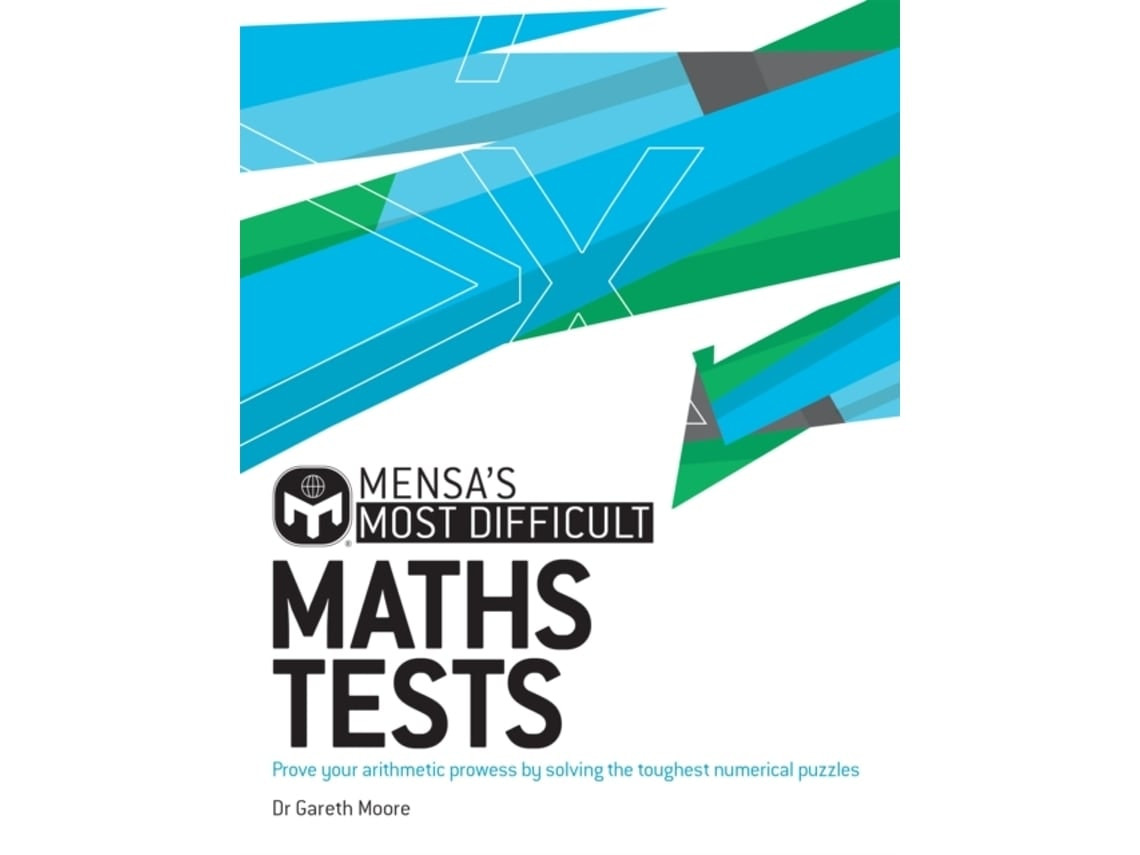 Mensa's Most Difficult Maths Tests by Dr Gareth Moore (English)