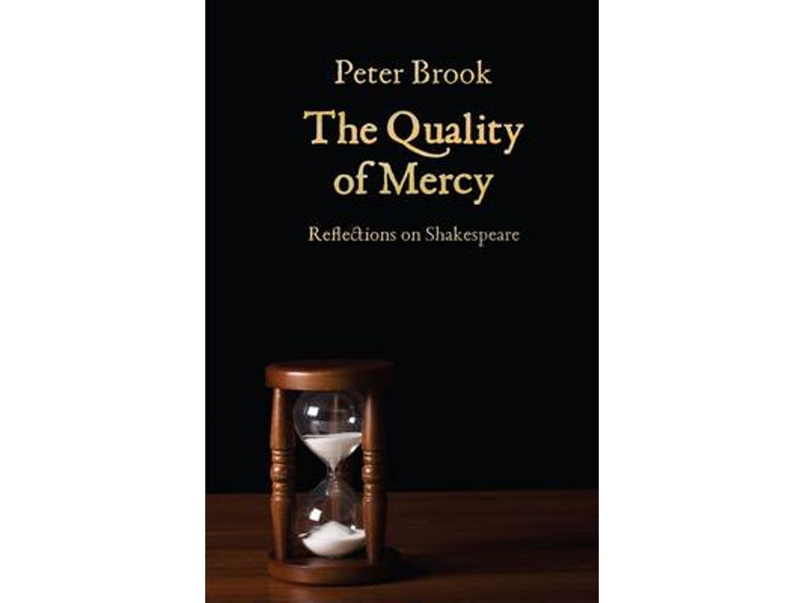The Quality of Mercy de Peter Brook (Inglés)
