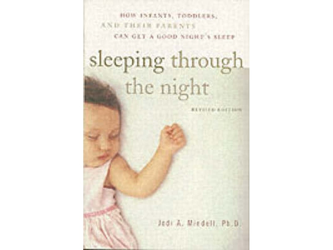 Sleeping Through the Night de Jodi A. Mindell (Inglés)