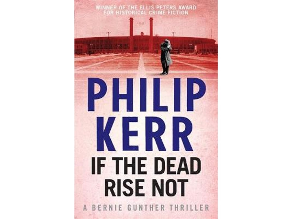 If the Dead Rise Not de Philip Kerr (Inglés)