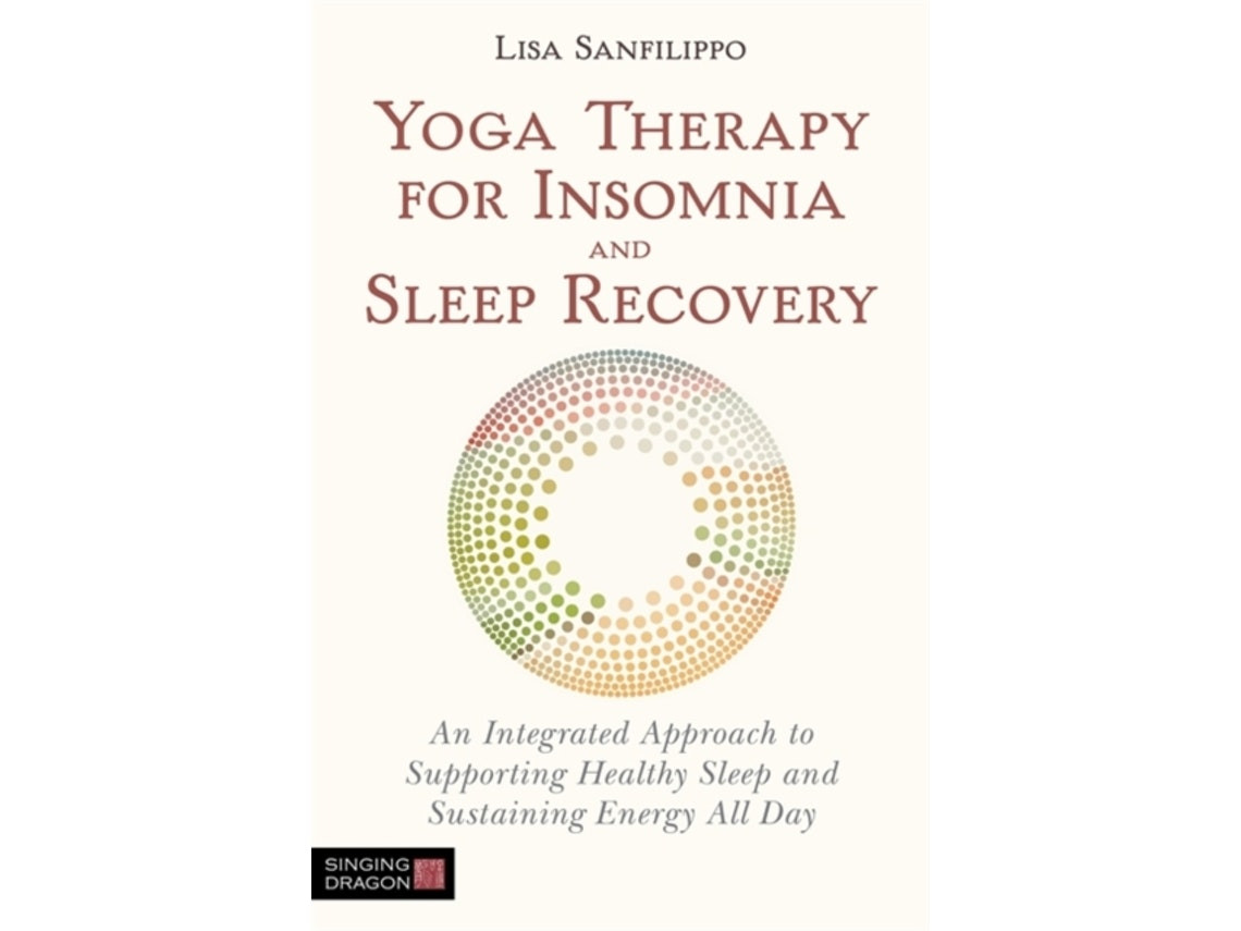 Yoga Therapy for Insomnia and Sleep Recovery de Lisa Sanfilippo (Inglés)