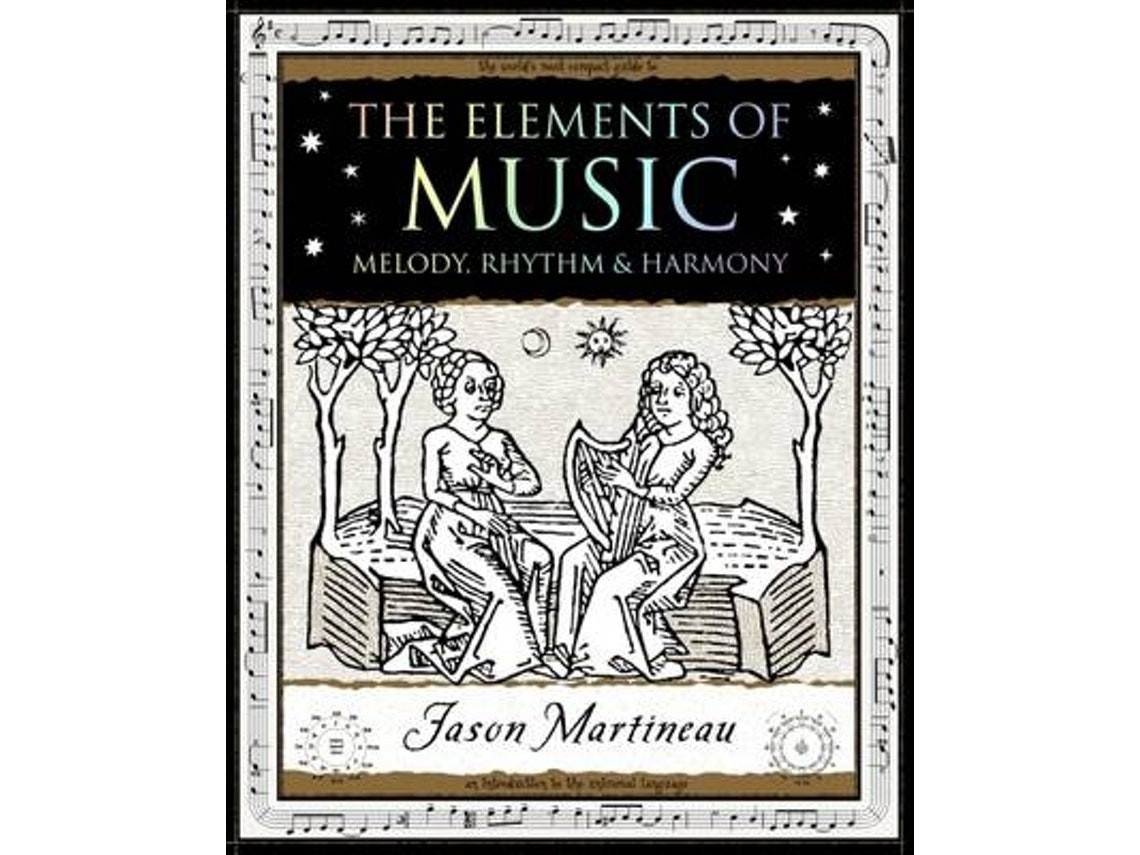 The Elements of Music de Jason Martineau (Inglés)