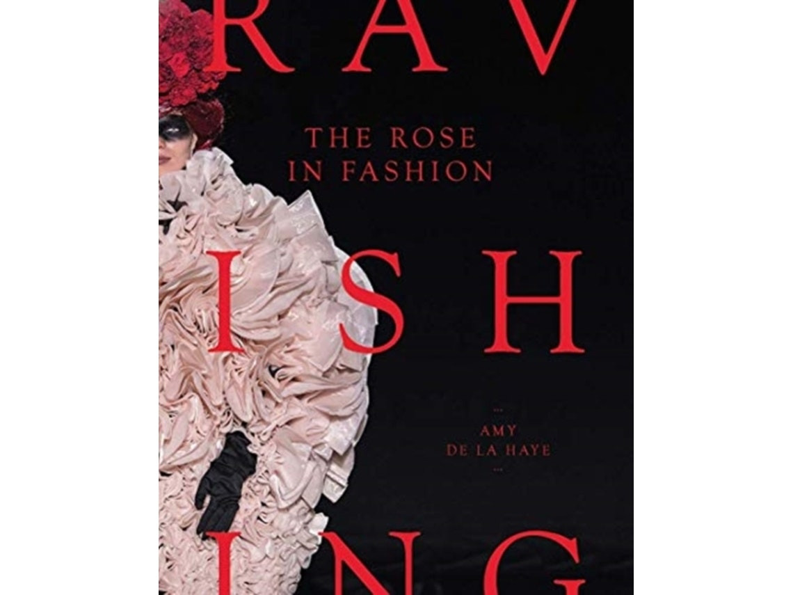 The Rose in Fashion de Amy de la Haye (Inglés)