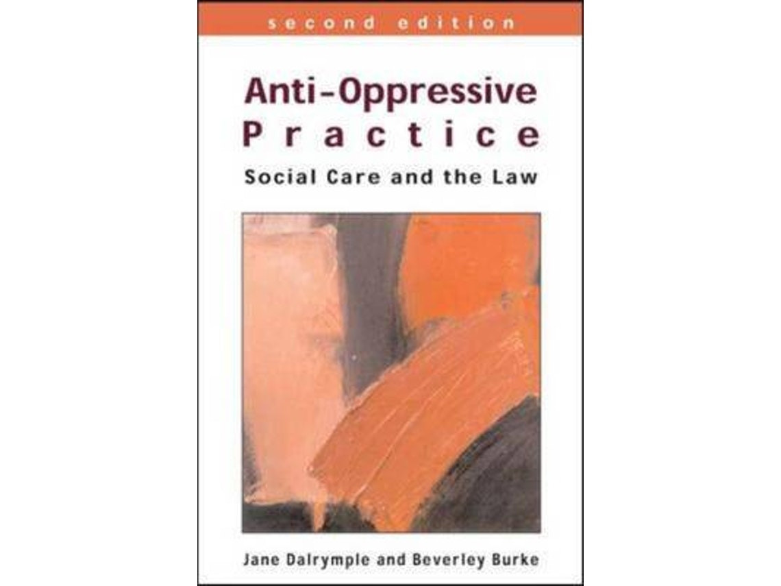 Anti-Oppressive Practice by Jane Dalrymple and Beverley Burke (English)